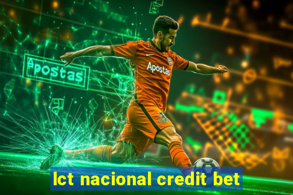 lct nacional credit bet